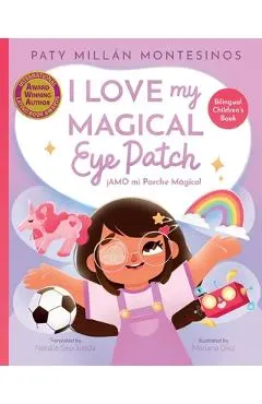 I Love My Magical Eye Patch!: Amo mi Parche Magico!