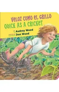 Veloz Como El Grillo/Quick as a Cricket Bilingual Board Book