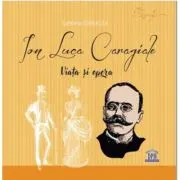 Ion Luca Caragiale. Viata si opera