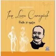 Ion Luca Caragiale. Viata si opera