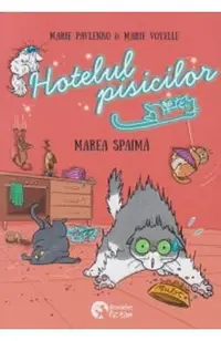 Hotelul pisicilor: Marea spaima