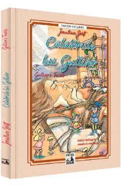 Calatoriile lui Gulliver. Gulliver's Travels