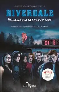 eBook Riverdale Vol.2 Intoarcerea la Shadow Lake
