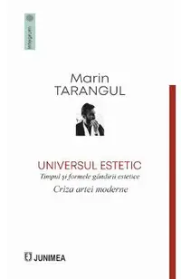 Universul estetic. Criza artei moderne