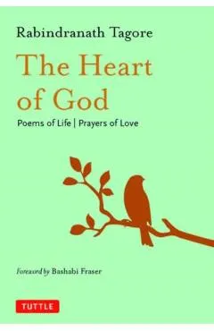The Heart of God: Poems of Life, Prayers of Love
