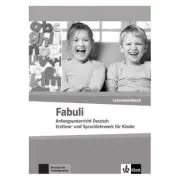 Fabuli, Lehrerhandbuch. Anfangsunterricht Deutsch - Erstlese- und Sprachlehrwerk für Kinder