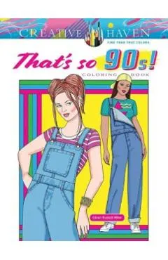 Creative Haven That's So 90s! Coloring Book