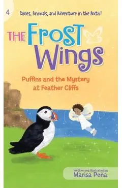 The Frost Wings: Puffins and the Mystery at Feather Cliffs