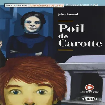 Poil de Carotte + App (Niveau Deux A2) - Paperback - Jules Renard