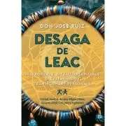 Desaga de Leac. Instrumente, ritualuri samanice si ceremonii de transformare personala