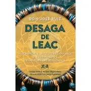 Desaga de Leac. Instrumente, ritualuri samanice si ceremonii de transformare personala