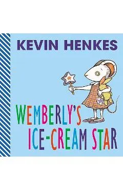Wemberly's Ice-Cream Star