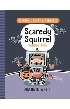 Scaredy Squirrel Scared Silly