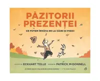 Păzitorii prezenței - Paperback brosat - Eckhart Tolle