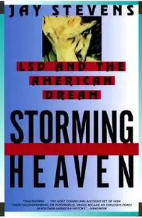 Storming Heaven: LSD and the American Dream