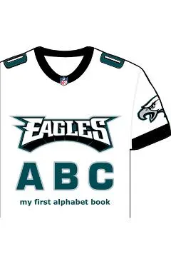 Philadelphia Eagles ABC: My First Alphabet Book