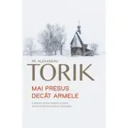 Mai presus decat armele