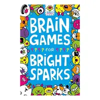 Brainy Games for Bright Sparks, Ages 7 to 9