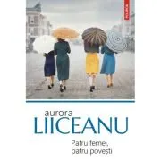 Patru femei, patru povesti (editia 2023)