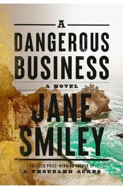 A Dangerous Business