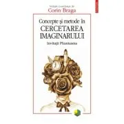 Concepte si metode in cercetarea imaginarului. Invitatii Phantasma