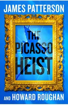 The Picasso Heist: A Thriller
