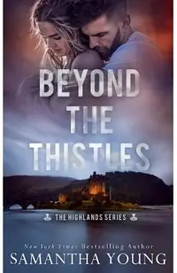 Beyond the Thistles