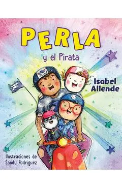 Perla Y El Pirata (Perla and the Pirate Spanish Edition)