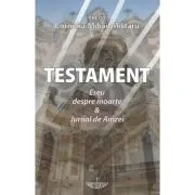 Testament. Eseu despre moarte & Jurnal de Amzei
