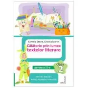 Calatorie prin lumea textelor literare. Clasa a 2-a. Partea 2 (E)