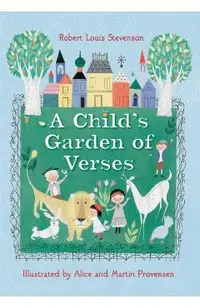 Robert Louis Stevenson's A Child's Garden Of Verses