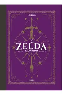 The Unofficial Zelda Cookbook