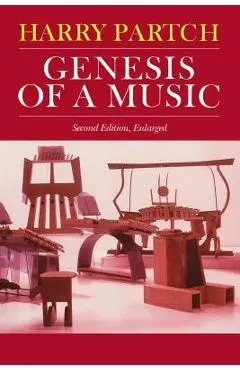 Genesis of a Music: An Account of a Creative Work, Its Roots, and Its Fulfillments, Second Edition