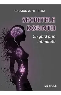 Secretele dorintei. Un ghid prin intimitate