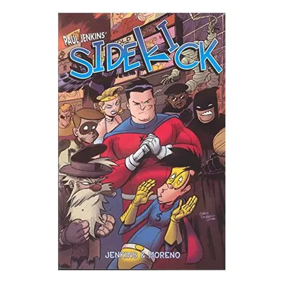 Paul Jenkins' Sidekick Volume 1 (Paul Jenkins' Sidekick)
