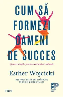 eBook Cum sa formezi oameni de succes. Sfaturi simple pentru schimbari radicale