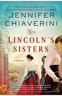 Mrs. Lincoln's Sisters