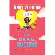 Cu drag, Bucurie