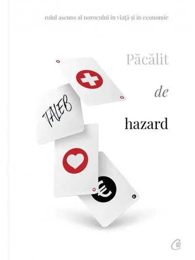 Păcălit de hazard - Paperback brosat - Nassim Nicholas Taleb