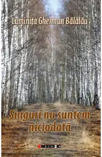 Singuri nu suntem niciodata