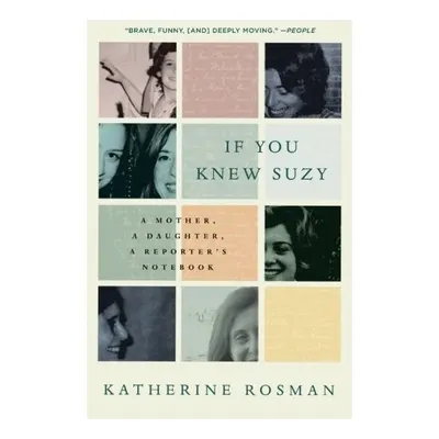 If You Knew Suzy , Katherine Rosman