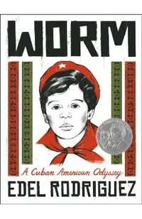 Worm: A Cuban American Odyssey
