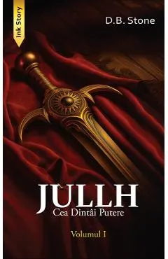 Jullh. Cea dintai putere Vol.1