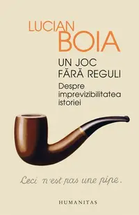 Un joc fără reguli - Paperback brosat - Lucian Boia