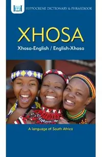 Xhosa-English/ English-Xhosa Dictionary & Phrasebook