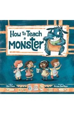 How to Teach a Monster