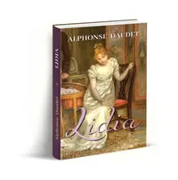 Lidia - Paperback brosat - Alphonse Daudet