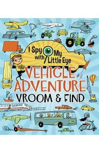 Vehicle Adventure (I Spy with My Little Eye)