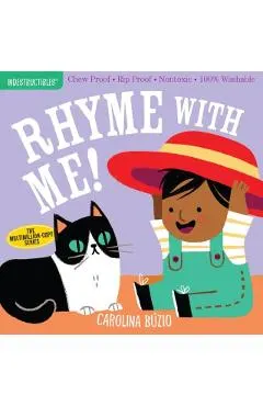 Indestructibles: Rhyme with Me!: Chew Proof - Rip Proof - Nontoxic - 100% Washable (Book for Babies, Newborn Books, Safe to Chew)
