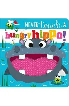 Never Touch a Hungry Hippo!